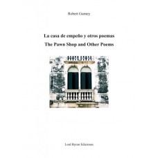 La casa de empeño y otros poemas. The pawn shop and other poems