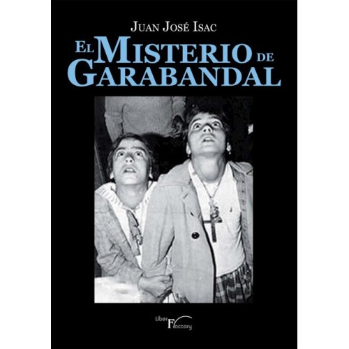 El misterio de Garabandal (Ensayo)
