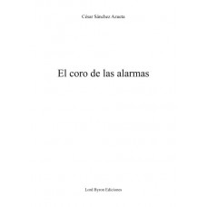 El coro de las alarmas