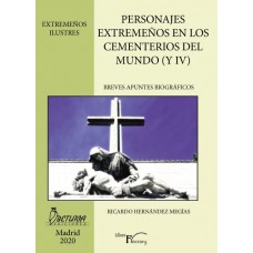Personajes extremeños en los cementerios del mundo