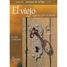El viejo que se echó al monte