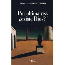 Por última vez, ¿existe dios?