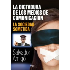 La dictadura de los medios de comunicación