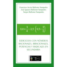 Ejercicios con números racionales, irracionales, potencias y radicales en secundaria