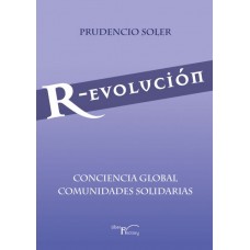 R-evolución Conciencia global Comunidades solidarias