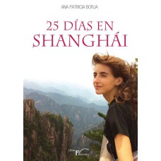 25 días en Shanghái