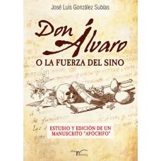 Don Álvaro o la fuerza del sino