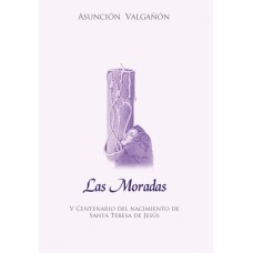 Las Moradas. (Antología Espiritual)