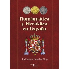 Numismática y heráldica en España