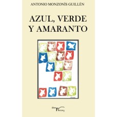 Azul, Verde y Amaranto