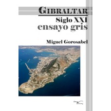 Ensayo gris - Gibraltar siglo XXI