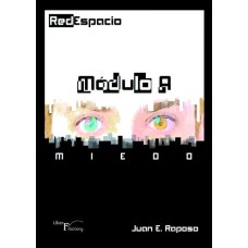 RedEspacio, Módulo A Miedo RedEspacio, Módulo A Miedo