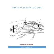 Arevalillo, un pueblo milenario 2ª Edición