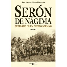 Serón de Nágima. Memorias de un pueblo soriano. Tomo XIV